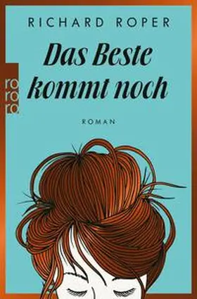 Roper |  Das Beste kommt noch | eBook | Sack Fachmedien