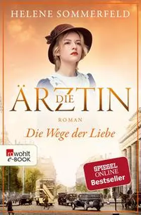 Sommerfeld |  Die Ärztin: Die Wege der Liebe | eBook | Sack Fachmedien