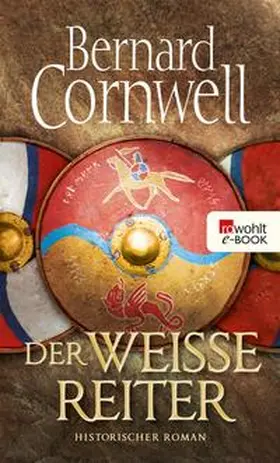 Cornwell |  Der weiße Reiter | eBook | Sack Fachmedien