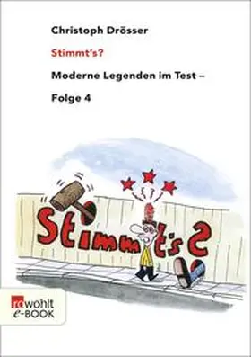 Drösser |  Stimmt's? Moderne Legenden im Test 4 | eBook | Sack Fachmedien