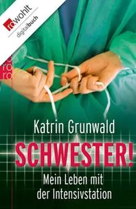 Grunwald |  Schwester! | eBook | Sack Fachmedien