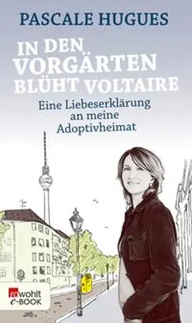 Hugues |  In den Vorgärten blüht Voltaire | eBook | Sack Fachmedien