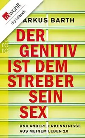 Barth |  Der Genitiv ist dem Streber sein Sex | eBook | Sack Fachmedien