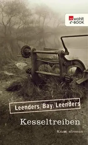 Leenders / Bay | Kesseltreiben | E-Book | sack.de