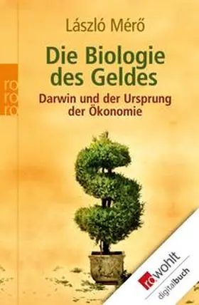 Mérö |  Die Biologie des Geldes | eBook | Sack Fachmedien