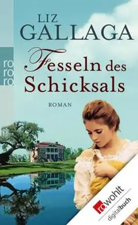 Gallaga |  Fesseln des Schicksals | eBook | Sack Fachmedien