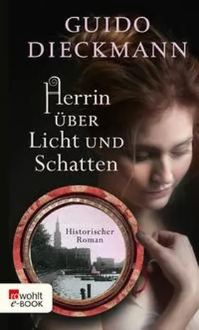 Dieckmann |  Herrin über Licht und Schatten | eBook | Sack Fachmedien