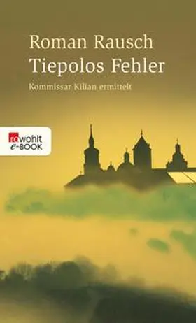 Rausch | Tiepolos Fehler | E-Book | www.sack.de