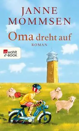 Mommsen | Oma dreht auf | E-Book | www.sack.de