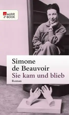 Beauvoir |  Sie kam und blieb | eBook | Sack Fachmedien