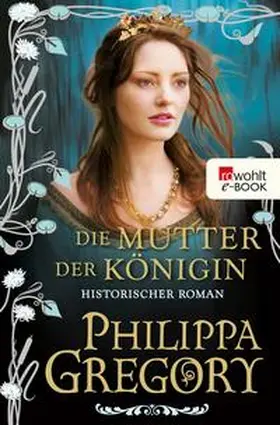 Gregory |  Die Mutter der Königin | eBook | Sack Fachmedien