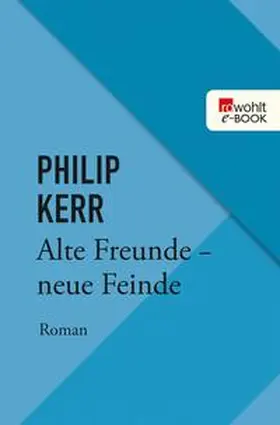 Kerr | Alte Freunde - neue Feinde | E-Book | sack.de