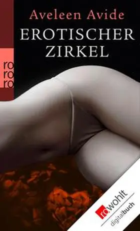 Avide |  Erotischer Zirkel | eBook | Sack Fachmedien
