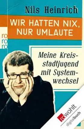 Heinrich |  Wir hatten nix, nur Umlaute | eBook | Sack Fachmedien