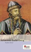 Füssel |  Johannes Gutenberg | eBook | Sack Fachmedien