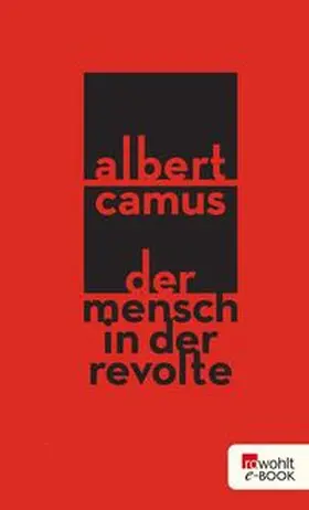 Camus |  Der Mensch in der Revolte | eBook | Sack Fachmedien