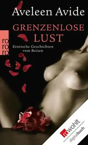 Avide |  Grenzenlose Lust | eBook | Sack Fachmedien
