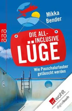 Bender | Die All-inclusive-Lüge | E-Book | www.sack.de