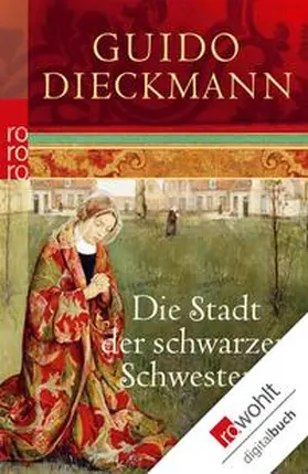 Dieckmann |  Die Stadt der schwarzen Schwestern | eBook | Sack Fachmedien