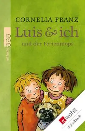 Franz |  Luis & ich und der Ferienmops | eBook | Sack Fachmedien