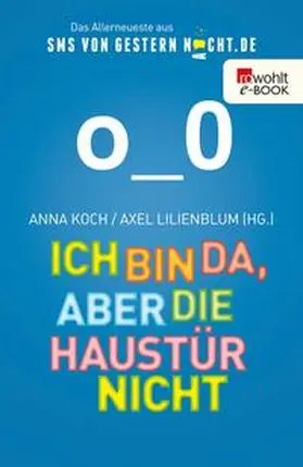 Koch / Lilienblum |  Ich bin da, aber die Haustür nicht | eBook | Sack Fachmedien