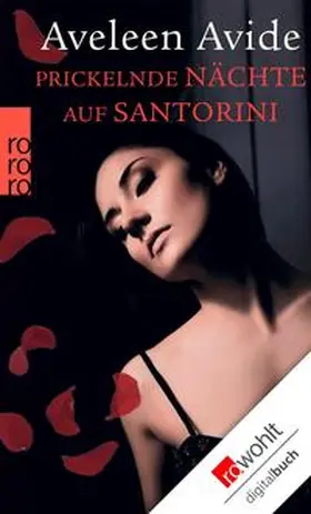 Avide |  Prickelnde Nächte auf Santorini | eBook | Sack Fachmedien