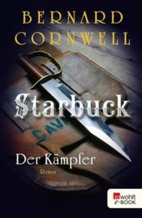 Cornwell | Starbuck: Der Kämpfer | E-Book | sack.de
