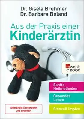 Brehmer / Beland |  Aus der Praxis einer Kinderärztin | eBook | Sack Fachmedien