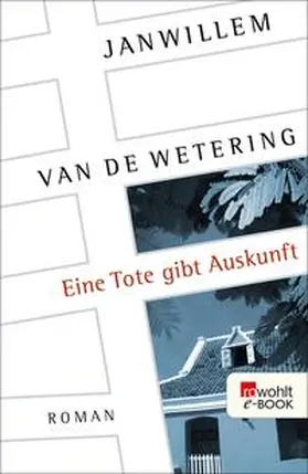 Wetering |  Eine Tote gibt Auskunft | eBook | Sack Fachmedien