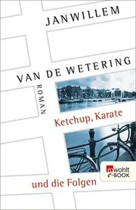 Wetering |  Ketchup, Karate und die Folgen | eBook | Sack Fachmedien