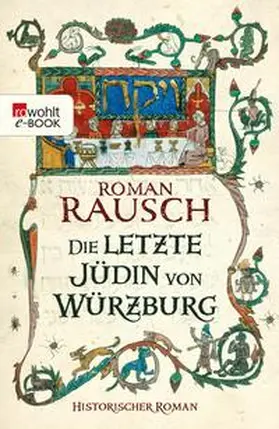 Rausch |  Die letzte Jüdin von Würzburg | eBook | Sack Fachmedien