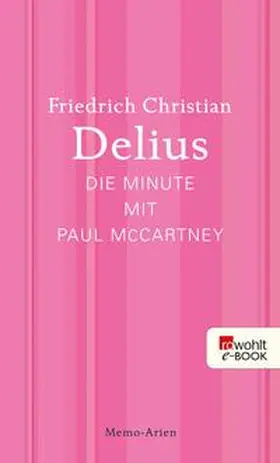 Delius |  Die Minute mit Paul McCartney | eBook | Sack Fachmedien