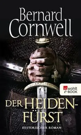 Cornwell | Der Heidenfürst | E-Book | www.sack.de