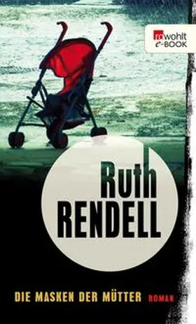 Rendell |  Die Masken der Mütter | eBook | Sack Fachmedien