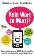 Koch / Krohn |  Kein Wort zu Mutti! | eBook | Sack Fachmedien