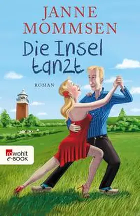 Mommsen | Die Insel tanzt | E-Book | www.sack.de