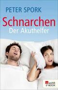 Spork |  Schnarchen: Der Akuthelfer | eBook | Sack Fachmedien