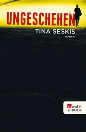 Seskis |  Ungeschehen | eBook | Sack Fachmedien