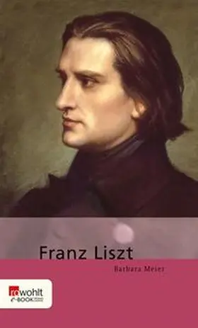 Meier |  Franz Liszt | eBook | Sack Fachmedien