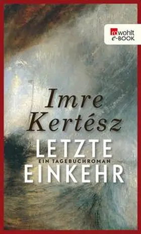 Kertész |  Letzte Einkehr | eBook | Sack Fachmedien