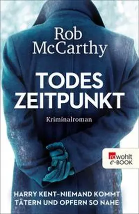 Mccarthy |  Todeszeitpunkt: Harry Kent - Niemand kommt Tätern und Opfern so nahe | eBook | Sack Fachmedien