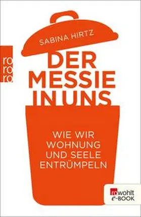 Hirtz / Tergast |  Der Messie in uns | eBook | Sack Fachmedien