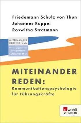 Thun / Ruppel / Stratmann |  Miteinander reden: Kommunikationspsychologie für Führungskräfte | eBook | Sack Fachmedien