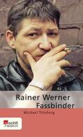 Töteberg |  Rainer Werner Fassbinder | eBook | Sack Fachmedien
