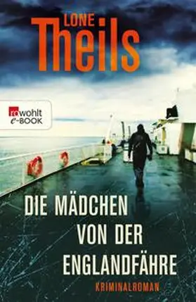 Theils |  Die Mädchen von der Englandfähre | eBook | Sack Fachmedien