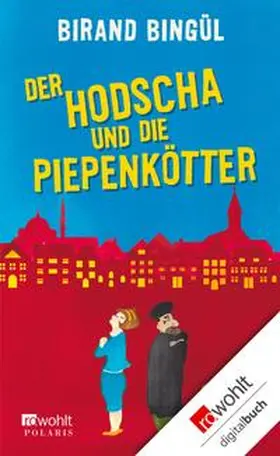 Bingül |  Der Hodscha und die Piepenkötter | eBook | Sack Fachmedien