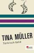 Müller |  Türkisch Gold | eBook | Sack Fachmedien