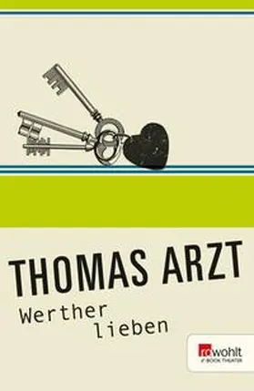 Arzt | Werther lieben | E-Book | www.sack.de