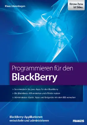 Löwenhagen |  Programmieren für den BlackBerry | eBook | Sack Fachmedien