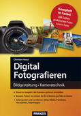 Haasz / Dorn |  Digital Fotografieren | eBook | Sack Fachmedien
